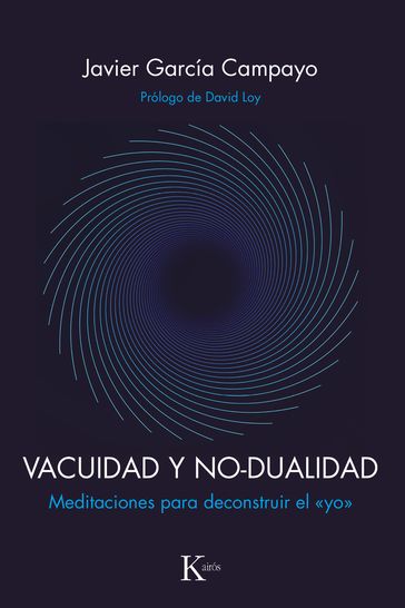 Vacuidad y no-dualidad - Javier García Campayo