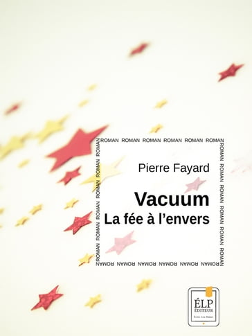 Vacuum, la fée à l'envers - Pierre Fayard