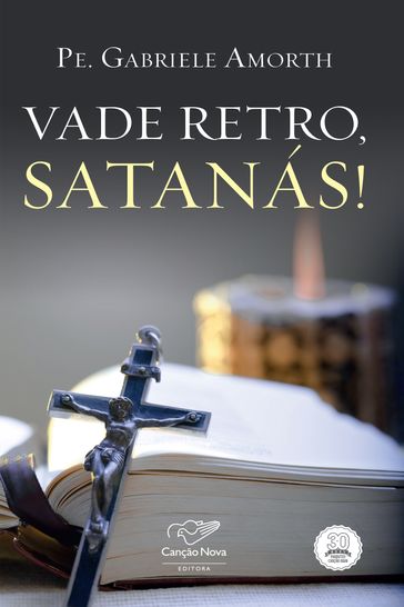 Vade retro, satanás! - Padre Gabriele Amorth