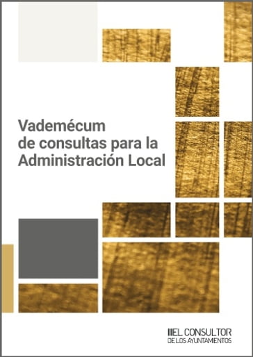 Vademécum de consultas para la Administración Local - Redacción La Ley