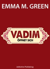 Vadim öffnet sich