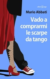 Vado a comprarmi le scarpe da tango