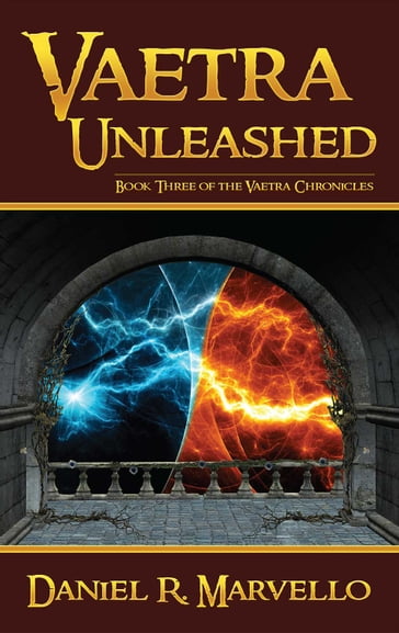 Vaetra Unleashed - Daniel R. Marvello