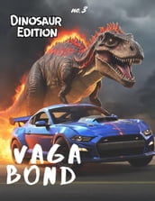 Vagabond: Dinosaur Edition