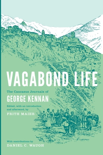 Vagabond Life - George Kennan