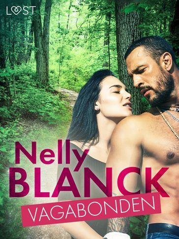 Vagabonden - erotisk novell - Nelly Blanck