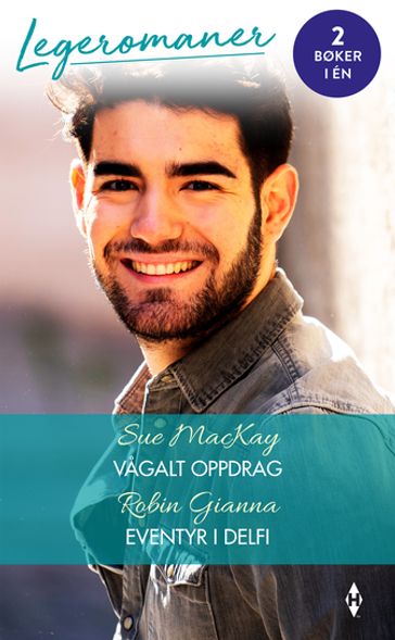 Vagalt oppdrag / Eventyr i Delfi - Sue MacKay - Robin Gianna