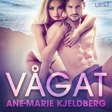 Vagat - erotisk serie - Ane-Marie Kjeldberg Klahn