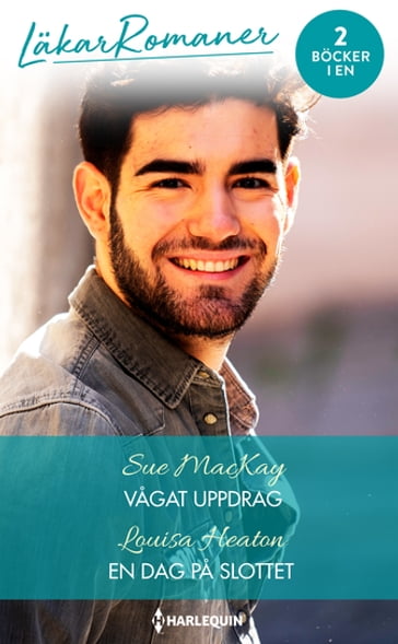 Vagat uppdrag / En dag pa slottet - Sue MacKay - Louisa Heaton