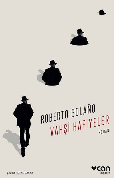 Vahi Hafiyeler - Roberto Bolano