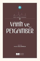 Vahiy ve Peygamber - Asr- Saadet Dünyas 17