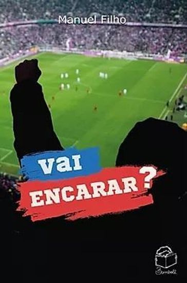 Vai encarar? - Manuel Filho