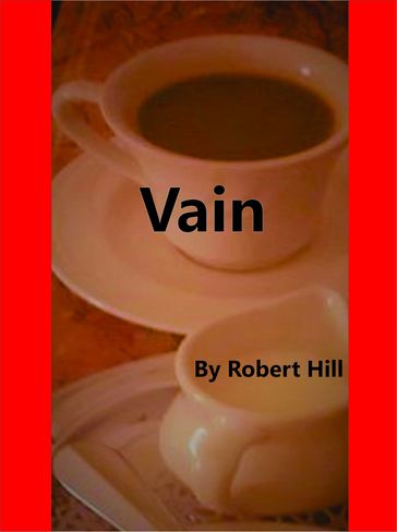 Vain - Robert Hill