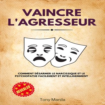 Vaincre L'Agresseur - TONY MANILA