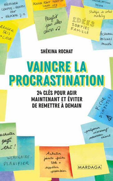 Vaincre la procrastination - Shékina Rochat - Fabienne Fenouillet