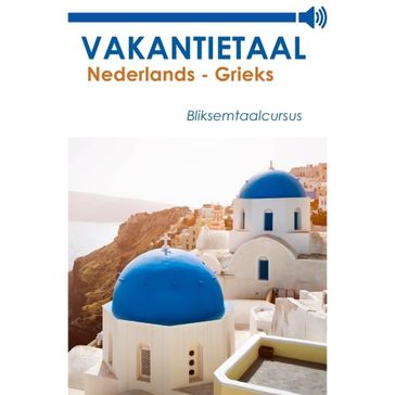Vakantietaal Nederlands-Grieks - Vakantietaal