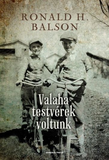 Valaha testvérek voltunk - Ronald H. Balson