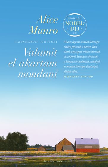 Valamit el akartam mondani - Alice Munro