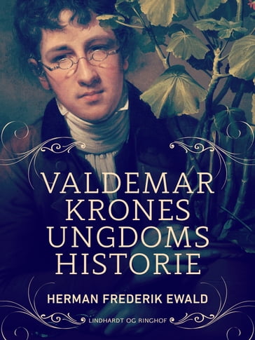 Valdemar Krones ungdomshistorie - Herman Frederik Ewald