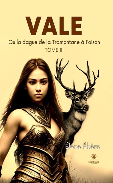 Vale - Tome 3 - Élène Ébère