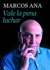 Vale la pena luchar