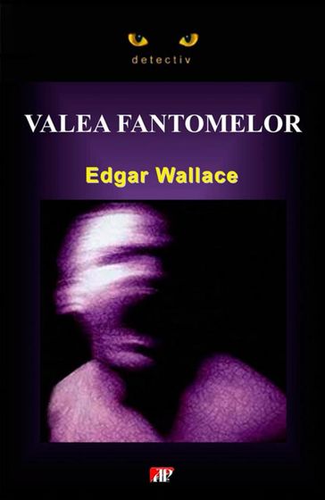 Valea fantomelor - Edgar Wallace