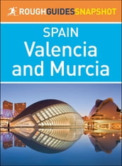 Valencia and Murcia (Rough Guides Snapshot Spain)