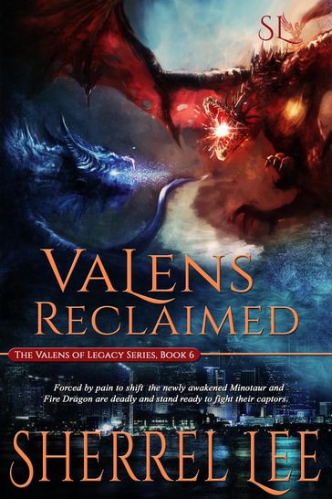 Valens Reclaimed, Urban Fantasy, Book 6 - Sherrel Lee