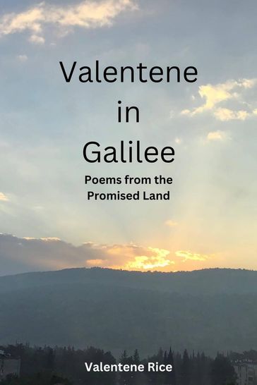 Valentene in Galilee - Valentene Rice