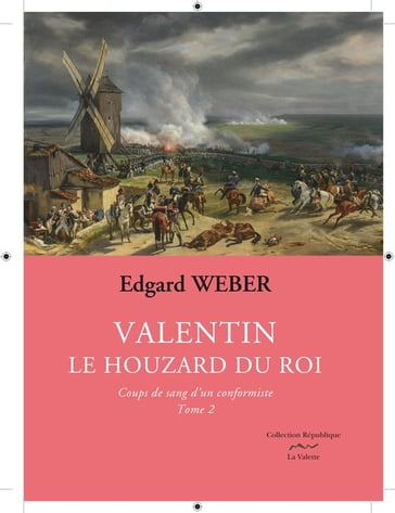 Valentin le Houzard du roi Tome 2 - Edgard Weber