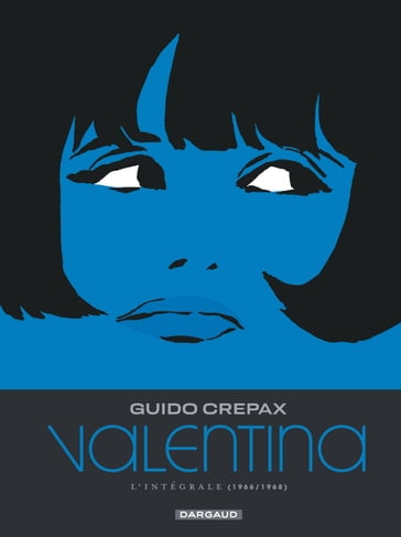 Valentina - Intégrale Tome 2 - Guido Crepax