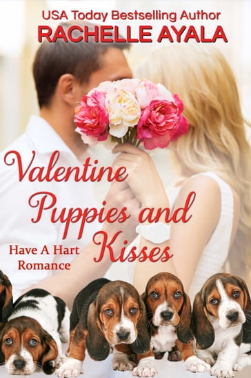 Valentine Puppies and Kisses: The Hart Family - Rachelle Ayala