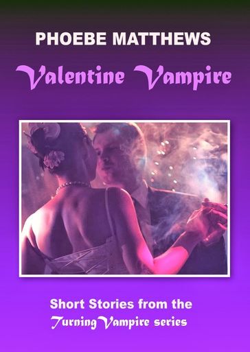 Valentine Vampire - Phoebe Matthews
