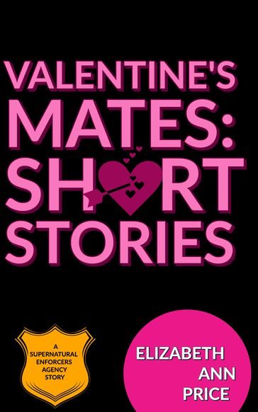 Valentine's Mates: Short Stories - Elizabeth Ann Price