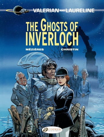 Valerian & Laureline (english version) - Volume 11 - The Ghosts of Inverloch - Jean-Claude Mézières - Pierre Christin