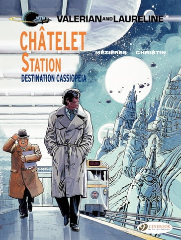 Valerian & Laureline (english version) - Volume 9 - Châtelet Station, Destination Cassiopeia - Pierre Christin