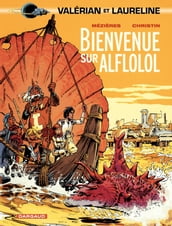 Valérian - Tome 4 - Bienvenue sur Alflolol