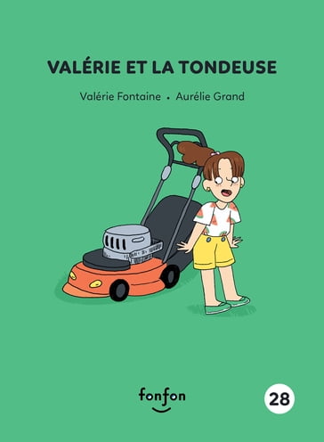 Valérie et la tondeuse - Valérie Fontaine