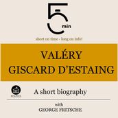 Valéry Giscard d Estaing: A short biography