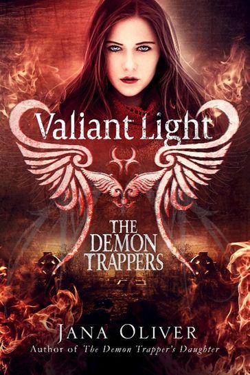 Valiant Light - Jana Oliver