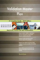 Validation Master Plan A Complete Guide - 2019 Edition