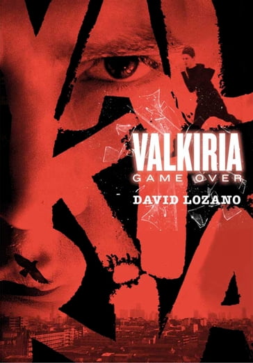 Valkiria: Game Over - David Lozano Garbala