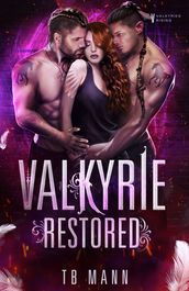 Valkyrie Restored