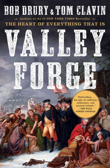 Valley Forge - Bob Drury - Tom Clavin