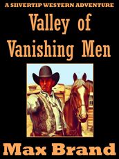 Valley of Vanishing Men