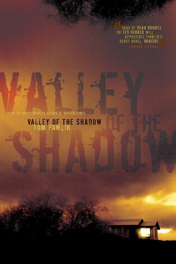 Valley of the Shadow - Tom Pawlik