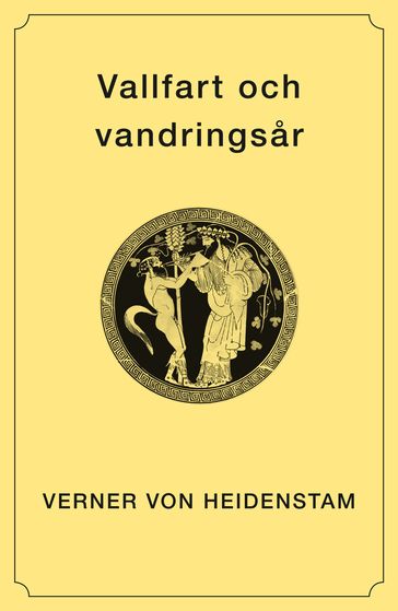 Vallfart och vandringsar - Verner von Heidenstam