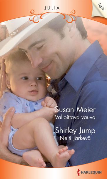 Valloittava vauva / Neiti Järkevä - Shirley Jump - Susan Meier