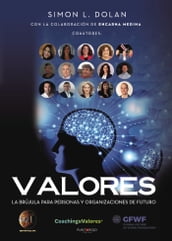 Valores: La brújula para personas y organizaciones de futuro