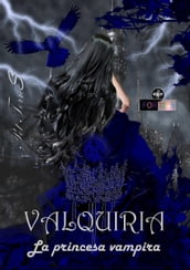 Valquiria: La Princesa Vampira